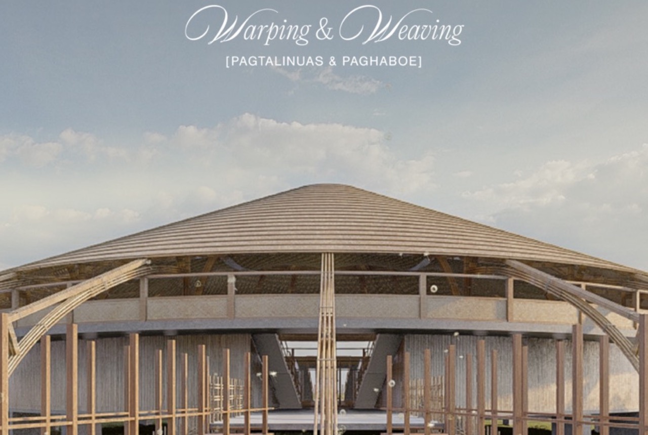 Warp & Weft: Weaving Tradition and Innovation in Filipino Textile Architecture.